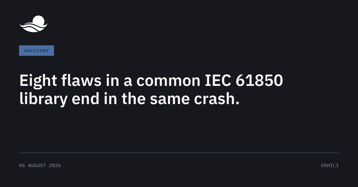 Brief card: Eight flaws in a common IEC 61850 library end in the same crash.